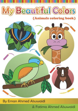 My Beautiful Colors: Animals Coloring Book