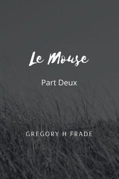 Le Mouse Part Deux