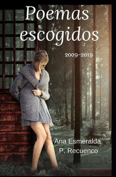 Poemas Escogidos: 2009-2019 (Spanish Edition)