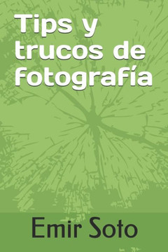 Tips y trucos de fotografía Tips y trucos de fotografía