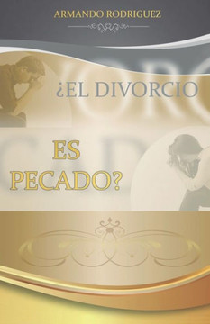 ¿El Divorcio es Pecado?