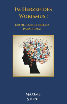 Im Herzen des Wokismus: Ein neues kulturelles Paradigma? Im Herzen des Wokismus: Ein neues kulturelles Paradigma?