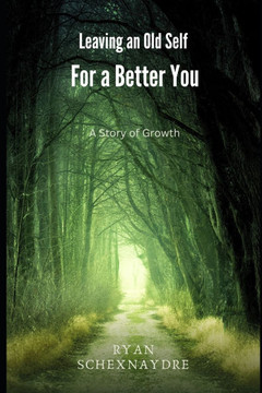 Leaving an Old Self for a Better You: A Story of Growth