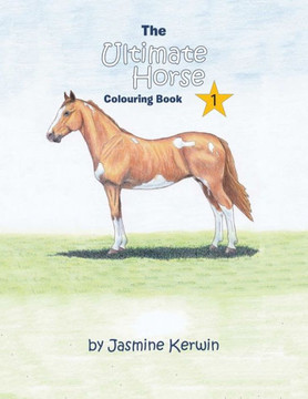 The Ultimate Horse Colouring Book 1