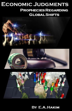 Economic Judgments: Prophecies Regarding Global Shifts