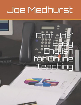 Prof Joe' Easy English for Online Teaching