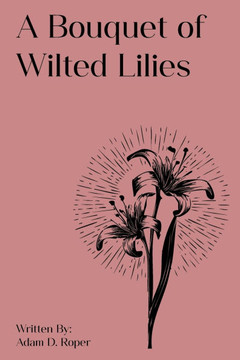 A Bouquet of Wilted Lilies