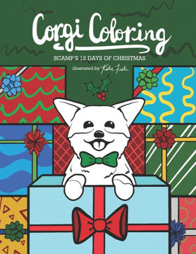 Corgi Coloring: Scamp's 12 Days of Christmas