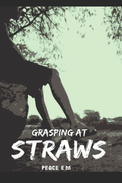 Grasping at Straws