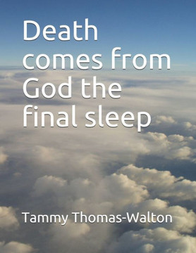 Death comes from God the final sleep