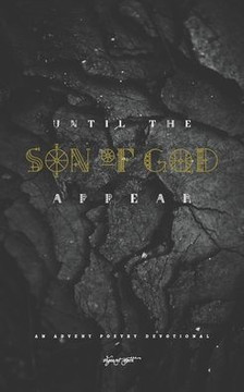 Until the Son of God Appear: An Advent Poetry Devotional