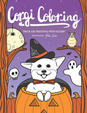 Corgi Coloring: Trick-or-Treating with Scamp
