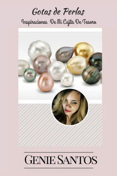 Gotas de Perlas: Inspiraciones De Mi Cajita De Tesoros