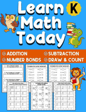 Learn Math Today: Addition and Subtraction Workbook for Kindergarten First Grade - Number Bonds Workbook - Ages 5-7