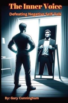 The Inner Voice: Defeating Negative Self-Talk