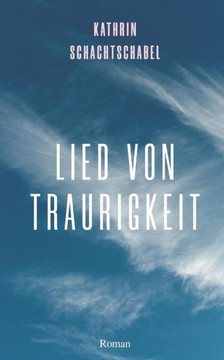 Lied Von Traurigkeit (German Edition)
