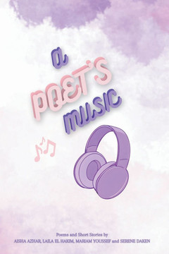 A Poet's Music: poems and short stories