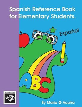 Spanish Reference Book for Elementary Students.