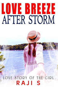 Love Breeze After Storm: Love story of the girl