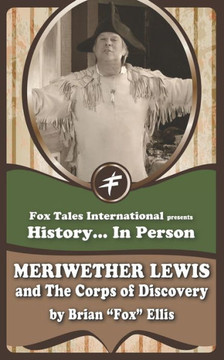 Meriwether Lewis and the Corps of Discovery