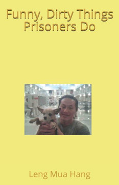 Funny, Dirty Things Prisoners Do