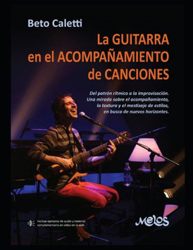La guitarra en el acompañamiento de canciones: Del patrón rítmico a la improvisación