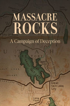 Massacre Rocks: A Campaign of Deception