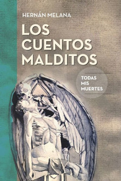 Los cuentos malditos: Todas mis muertes