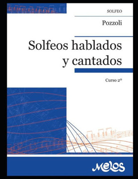 Solfeos hablados y cantados. N- 2: Segundo volumen de este clásico y difundido método de solfeo