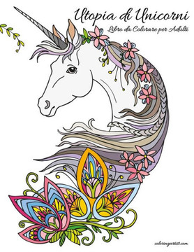 Utopia di Unicorni Libro da Colorare per Adulti