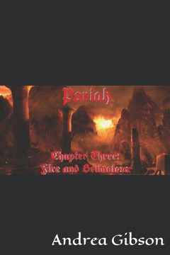 Pariah: Chapter Three: Fire and Brimstone