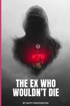 The Ex Who Wouldn't Die