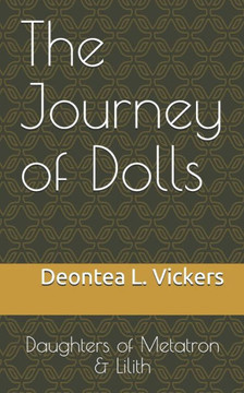 The Journey of Dolls: Daughters of an Angel