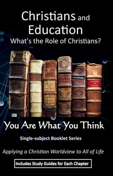Christians and Education: What Role Should Christians Play?