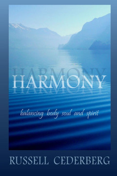 Harmony: balancing body, soul and spirit Harmony: balancing body, soul and spirit