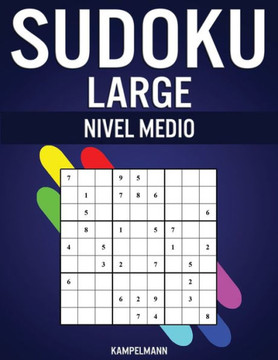 Sudoku Large Nivel Medio: 250 Sudoku de Nivel Medio con Soluciones - Large