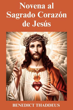Novena al Sagrado Corazón de Jesús Novena al Sagrado Corazón de Jesús