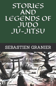 Stories and legends of judo ju-jitsu