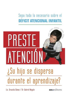 Preste Atención: sepa todo lo necesario sobre el déficit atencional infantil