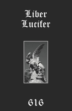 Liber Lucifer: The Light Bringer or Divine Androgyne: Set, Saturn, Satan