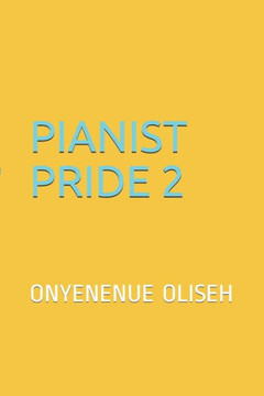 Pianist Pride 2: Pianist Pride 2 (My Piano My Pride) Pianist Pride 2: Pianist Pride 2 (My Piano My Pride)