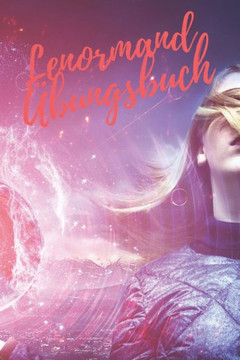 Lenormand Übungsbuch: Zweierkombinationen (German Edition) - 9781097206728