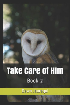 Take Care Of Him