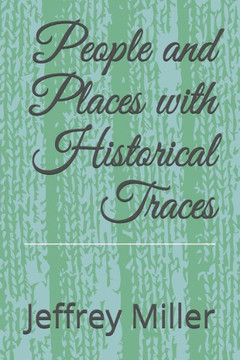 People And Places With Historical Traces People And Places With Historical Traces