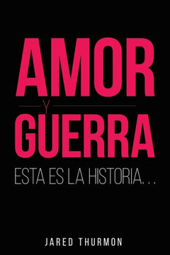 Amor Y Guerra