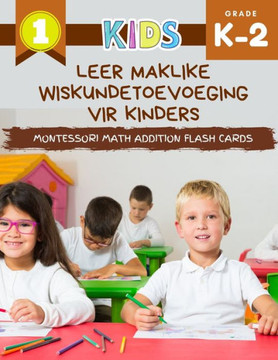 Leer maklike wiskundetoevoeging vir kinders Montessori Math Addition Flash Cards: My eerste groot boek vir wiskunde met foto's tot en met 10. Aangenam