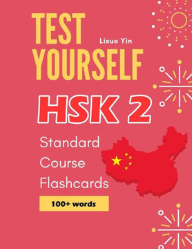 Test Yourself Hsk 2 Standard Course Flashcards: Chinese Proficiency Mock Test Level 2 Workbook