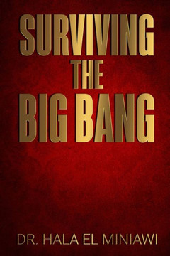 Surviving The Big Bang: Be Aware ..It's Coming