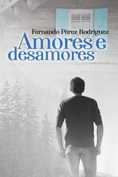 Amores e desamores Amores e desamores