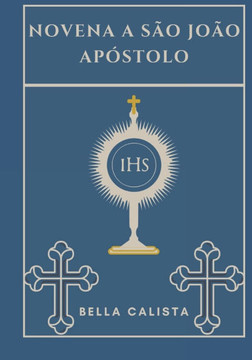 Novena a São João apóstolo Novena a São João apóstolo
